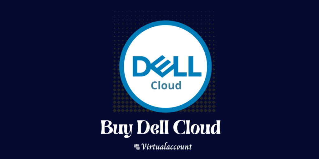 Buy Dell Cloud Accounts,Dell Cloud Accounts for sale,Dell Cloud Accounts to buy,Buy Verified Dell Cloud Account,Dell Cloud Accounts,